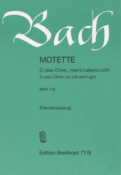 Kantate 118 - Oh Jesu Christ- meins Lebens Licht unter Breitkopf - Haertel