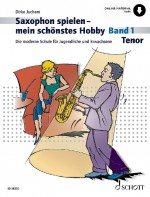 Saxophon spielen - Mein schnstes Hobby 1